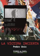 Reseña de La victima incierta  por Ricardo Quintana